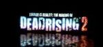 Terror Is Reality: The Making of Dead Rising 2