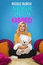 Nicole Burch: Never Been Kissed (TV Special 2020)