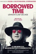 Borrowed Time: Lennon\'s Last Decade