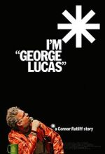 I\'m \'George Lucas\': A Connor Ratliff Story