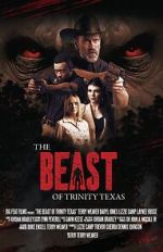 The Beast of Trinity Texas