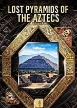 Lost Pyramids of the Aztecs