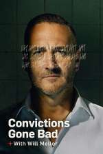 Convictions Gone Bad with Will Mellor